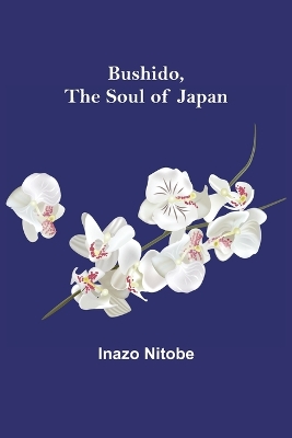 Bushido, the Soul of Japan book