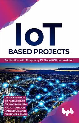 IoT based Projects: Realization with Raspberry Pi, NodeMCU book