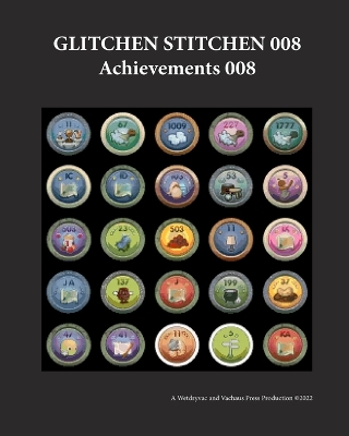 Glitchen Stitchen 008 Achievements 008 book