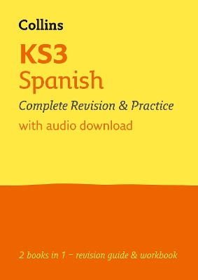 KS3 Spanish All-in-One Complete Revision and Practice: Ideal for Years 7, 8 and 9 (Collins KS3 Revision) book