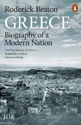 Greece: Biography of a Modern Nation book
