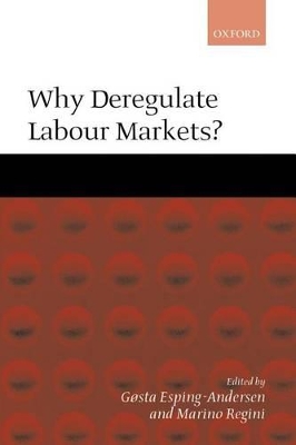 Why Deregulate Labour Markets? book