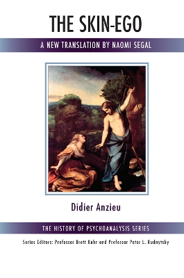 The The Skin-Ego: A New Translation by Naomi Segal by Didier Anzieu