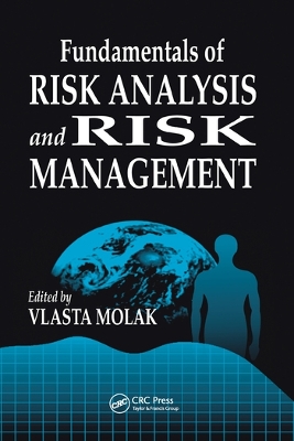 Fundamentals of Risk Analysis and Risk Management by Vlasta Molak