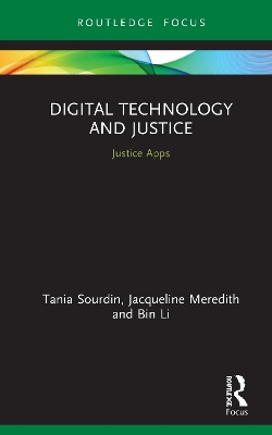 Digital Technology and Justice: Justice Apps by Tania Sourdin