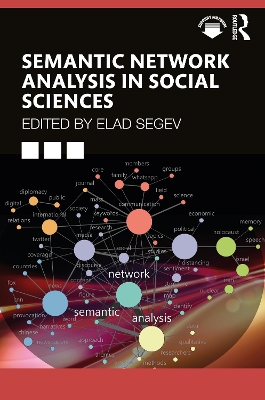 Semantic Network Analysis in Social Sciences by Elad Segev