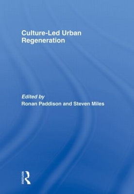 Culture-Led Urban Regeneration by Ronan Paddison