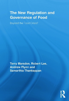 New Regulation and Governance of Food by Terry Marsden
