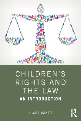 Children's Rights and the Law: An Introduction by Hilaire Barnett