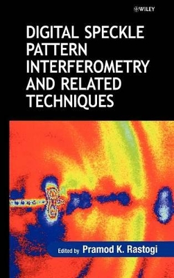 Digital Speckle Pattern Interferometry and Related Techniques book