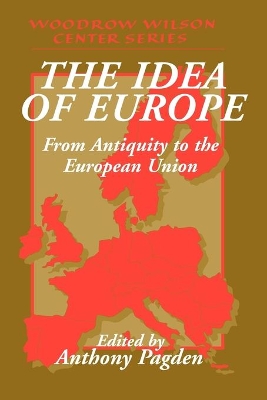 The Idea of Europe by Anthony Pagden