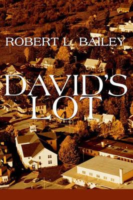 David's Lot by Robert L Bailey