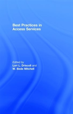 Best Practices in Access Services by Lori L. Driscoll