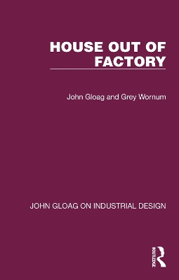 House Out of Factory by John Gloag