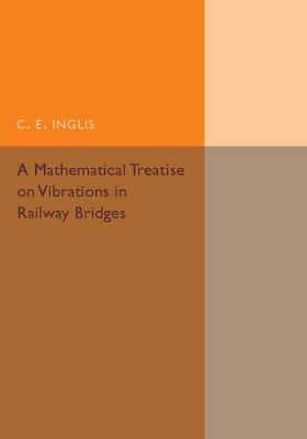 Mathematical Treatise on Vibrations in Railway Bridges book
