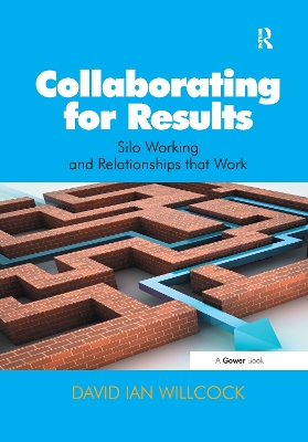 Collaborating for Results by David Ian Willcock