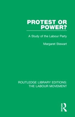 Protest or Power?: A Study of the Labour Party book