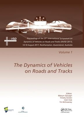 Dynamics of Vehicles on Roads and Tracks Volume 1 book