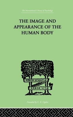 The Image and Appearance of the Human Body by Paul Schilder