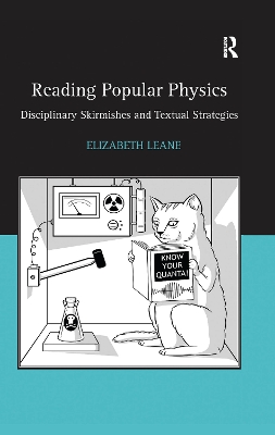 Reading Popular Physics: Disciplinary Skirmishes and Textual Strategies book