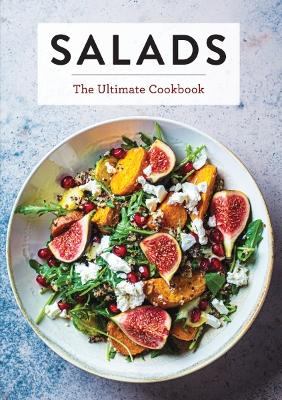 Salads: The Ultimate Cookbook book