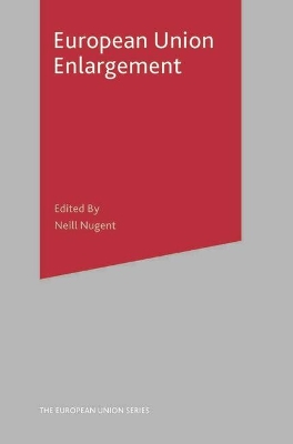 European Union Enlargement by Neill Nugent