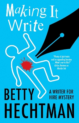 Making It Write by Betty Hechtman