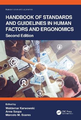 Handbook of Standards and Guidelines in Human Factors and Ergonomics, Second Edition book