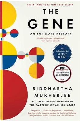 The The Gene: An Intimate History by Siddhartha Mukherjee