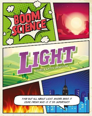 BOOM! Science: Light by Georgia Amson-Bradshaw