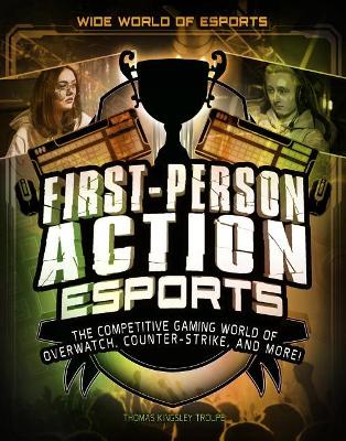 First-Person Action Esports by Elliott Smith