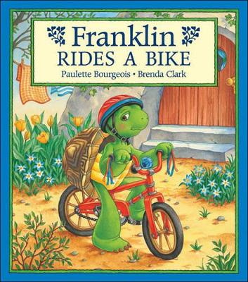 Franklin Rides a Bike by Paulette Bourgeois