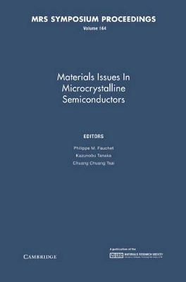 Materials Issues in Microcrystalline Semiconductors: Volume 164 book