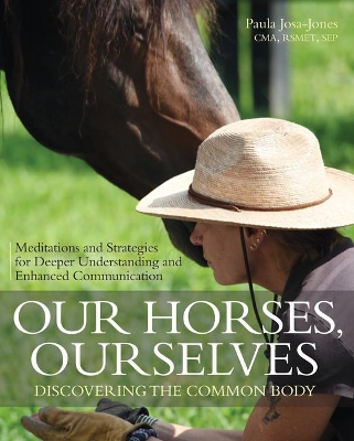 Our Horses, Ourselves: Discovering the Common Body book