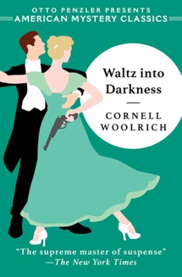 Waltz into Darkness by Cornell Woolrich