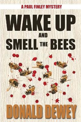 Wake Up and Smell the Bees book