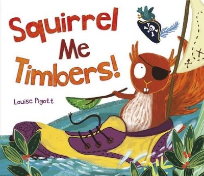Squirrel Me Timbers book