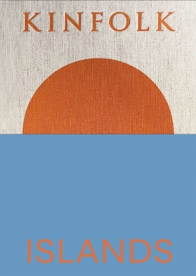 Kinfolk Islands book