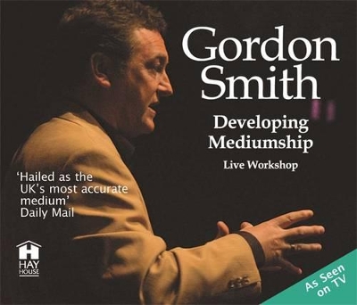 Developing Mediumship by Gordon Smith
