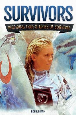Survivors of Land, Sea and Sky: Inspiring true stories of survival book