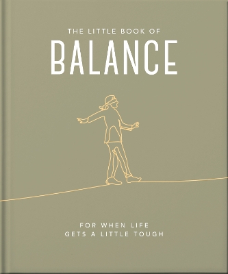 The Little Book of Balance: For when life gets a little tough book
