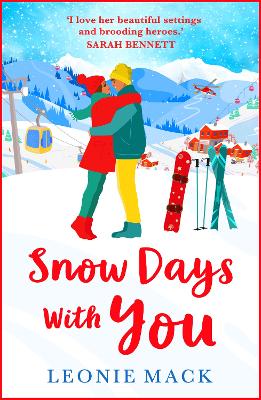 Snow Days With You: A perfect uplifting winter romance from Leonie Mack book