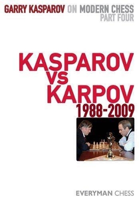 Garry Kasparov on Modern Chess, Part 4 book