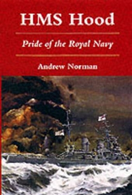 HMS Hood: Pride of the Royal Navy book