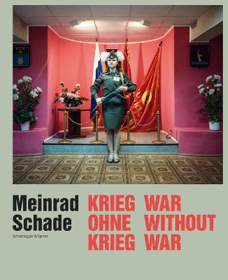 Meinrad Schade - War Without War book