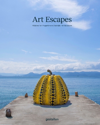 Art Escapes: Hidden Art Experiences Outside the Museums book