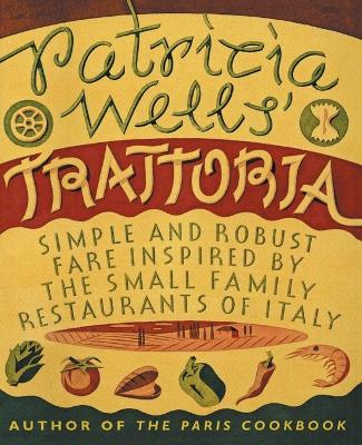 Patricia Wells' Trattoria book