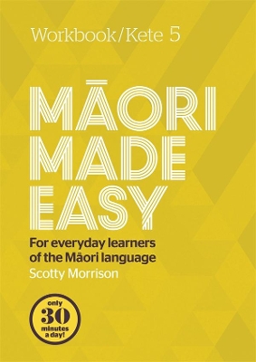 Maori Made Easy Workbook 5/Kete 5 book