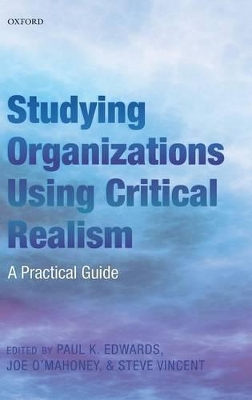 Studying Organizations Using Critical Realism book