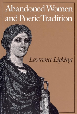 Abandoned Women and Poetic Tradition book